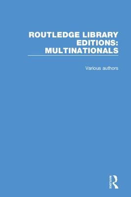 Routledge Library Editions: Multinationals