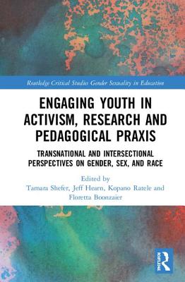 Engaging Youth in Activism, Research and Pedagogical Praxis