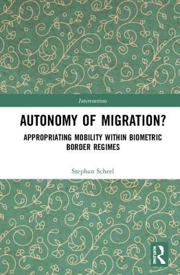 Autonomy of Migration?