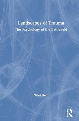 Landscapes of Trauma