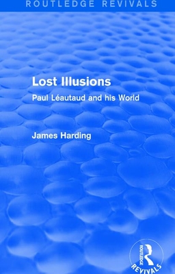 Routledge Revivals: Lost Illusions (1974)