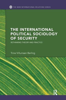 The International Political Sociology of Security