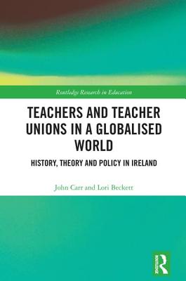 Teachers and Teacher Unions in a Globalised World