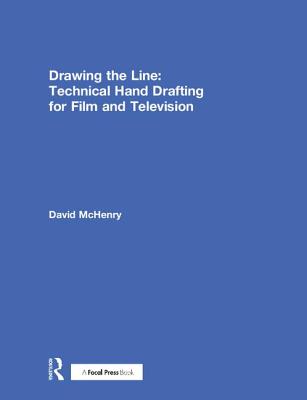 Drawing the Line: Technical Hand Drafting for Film and Television