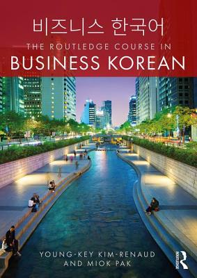 The Routledge Course in Business Korean