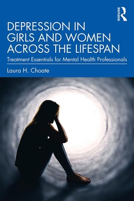 Depression in Girls and Women Across the Lifespan