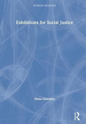 Exhibitions for Social Justice