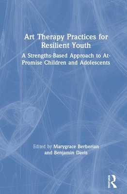 Art Therapy Practices for Resilient Youth