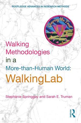 Walking Methodologies in a More-than-human World