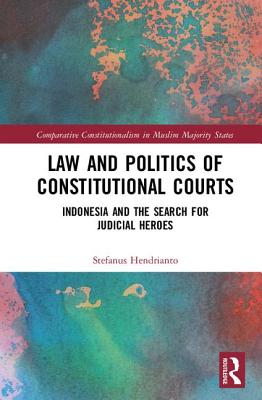 Law and Politics of Constitutional Courts