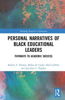 Personal Narratives of Black Educational Leaders