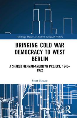 Bringing Cold War Democracy to West Berlin