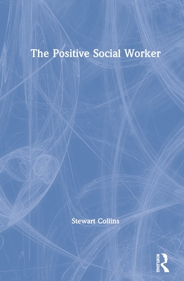 The Positive Social Worker