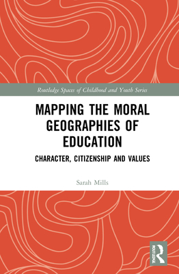 Mapping the Moral Geographies of Education