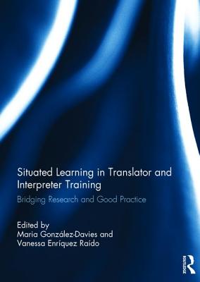 Situated Learning in Translator and Interpreter Training