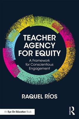 Teacher Agency for Equity