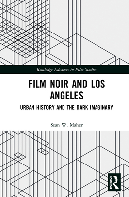 Film Noir and Los Angeles