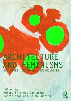 Architecture and Feminisms