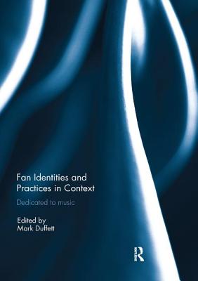 Fan Identities and Practices in Context