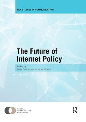 The Future of Internet Policy