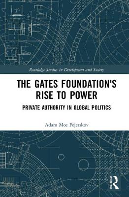 The Gates Foundation's Rise to Power