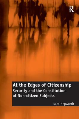 At the Edges of Citizenship