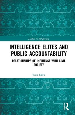 Intelligence Elites and Public Accountability