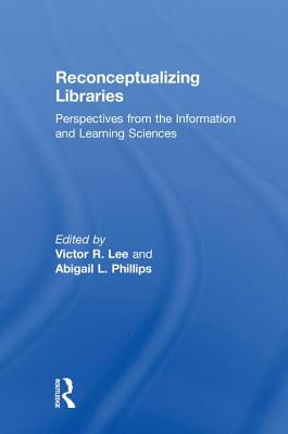 Reconceptualizing Libraries