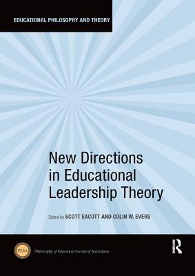 New Directions in Educational Leadership Theory