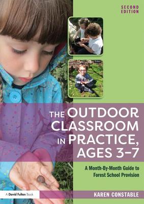 The Outdoor Classroom in Practice, Ages 3-7