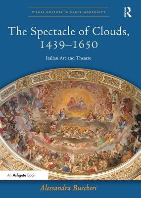 The Spectacle of Clouds, 1439-1650