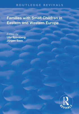 Families with Small Children in Eastern and Western Europe