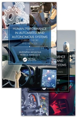 Human Performance in Automated and Autonomous Systems, Two-Volume Set