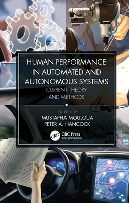 Human Performance in Automated and Autonomous Systems