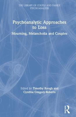 Psychoanalytic Approaches to Loss