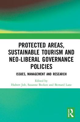 Protected Areas, Sustainable Tourism and Neo-liberal Governance Policies