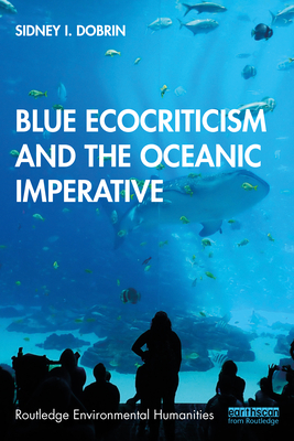 Blue Ecocriticism and the Oceanic Imperative