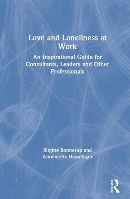 Love and Loneliness at Work