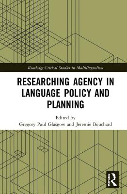 Researching Agency in Language Policy and Planning