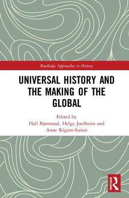 Universal History and the Making of the Global