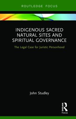 Indigenous Sacred Natural Sites and Spiritual Governance