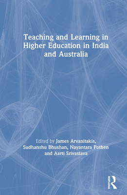 Teaching and Learning in Higher Education in India and Australia