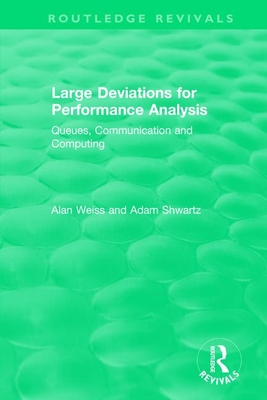 Large Deviations For Performance Analysis