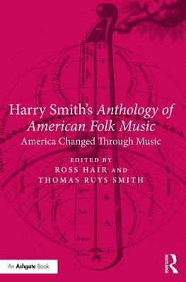 Harry Smith's Anthology of American Folk Music