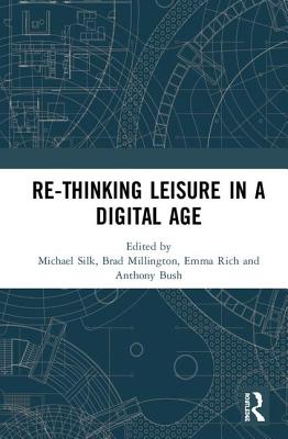 Re-thinking Leisure in a Digital Age