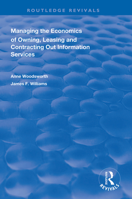 Managing the Economics of Owning, Leasing and Contracting Out Information Services