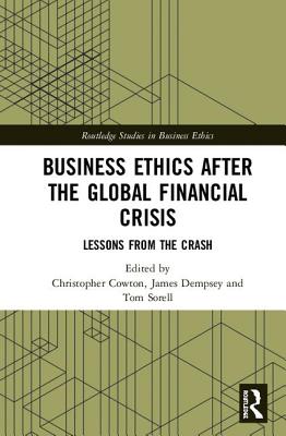 Business Ethics After the Global Financial Crisis