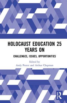 Holocaust Education 25 Years On