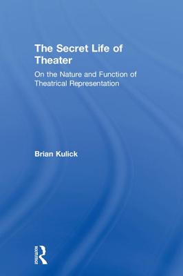 The Secret Life of Theater