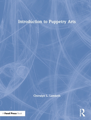 Introduction to Puppetry Arts